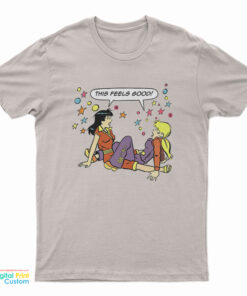 This Feels Good Betty and Veronica T-Shirt