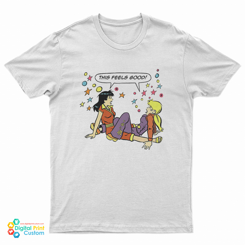 This Feels Good Betty and Veronica T-Shirt