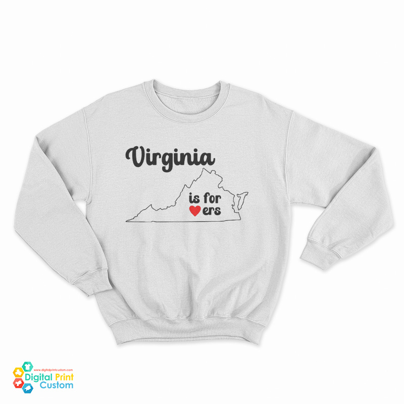 Virginia Is For Lovers Sweatshirt