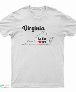 Virginia Is For Lovers T-Shirt