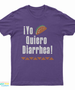 iYo Quiero Diarrhea T-Shirt