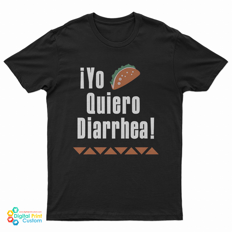 iYo Quiero Diarrhea T-Shirt