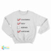 Charming Sexy Awesome Sweatshirt