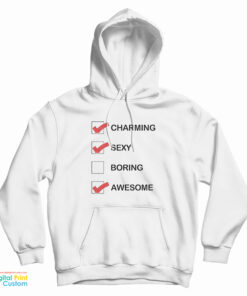 Charming Sexy Awesome Hoodie