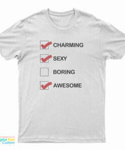 Charming Sexy Awesome T-Shirt