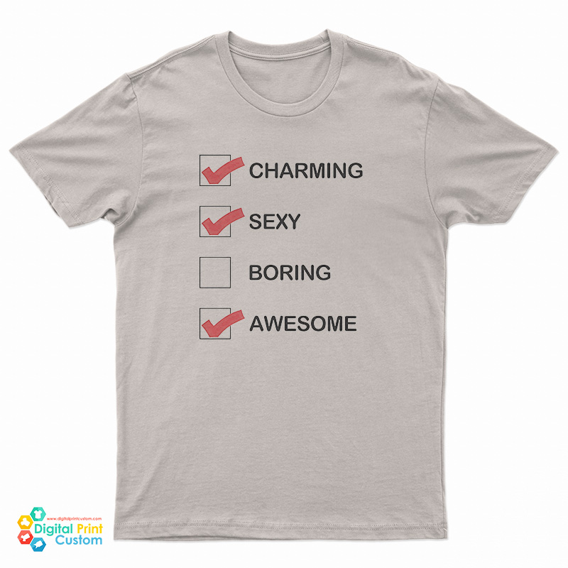 Charming Sexy Awesome T-Shirt