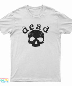 Death Proof Dead T-Shirt