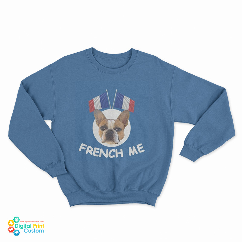 French Me Sweatshirt