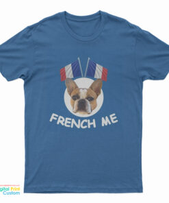 French Me T-Shirt