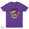 Gum Sucker T-Shirt