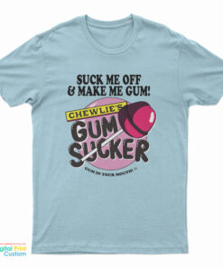 Gum Sucker T-Shirt