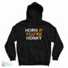 Horn If You’re Honky Hoodie