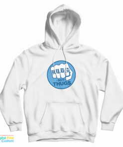 Hugs Not Thugs Hoodie