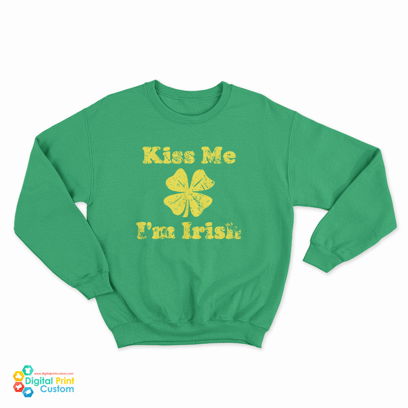 Kiss Me I’m Irish Sweatshirt
