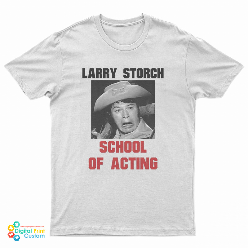 Larry Storch School Of Acting T-Shirt