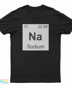 NA Sodium T-Shirt