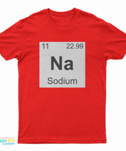 NA Sodium T-Shirt