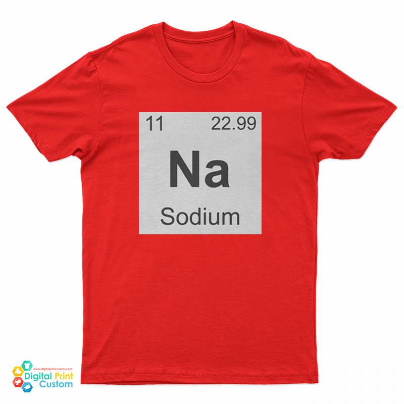 NA Sodium T-Shirt