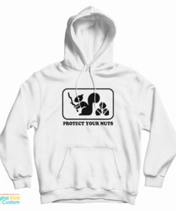 Protect Your Nuts Hoodie
