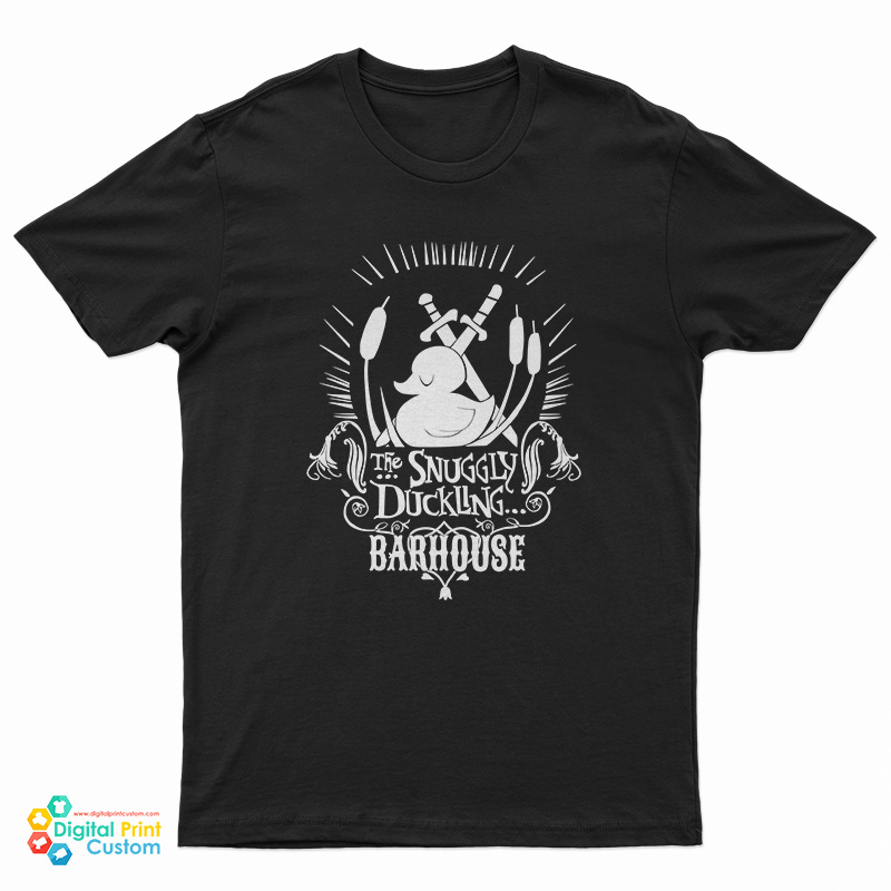 Snuggly Duckling Barhouse T-Shirt