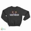 Vagitarian Cat Rainbow Sweatshirt