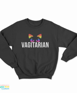 Vagitarian Cat Rainbow Sweatshirt
