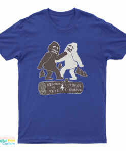 Bigfoot Vs Yeti Ultimate Throwdown T-Shirt