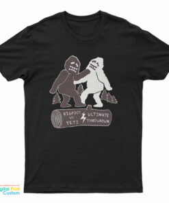 Bigfoot Vs Yeti Ultimate Throwdown T-Shirt