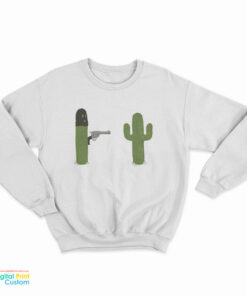 Cactus Stick'em Up Gun Sweatshirt