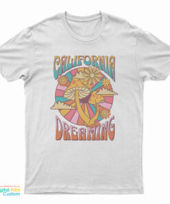 California Dreaming Mushroom T-Shirt
