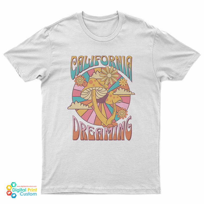 California Dreaming Mushroom T-Shirt