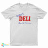 Delmar’s Deli Fresh And Delicious T-Shirt