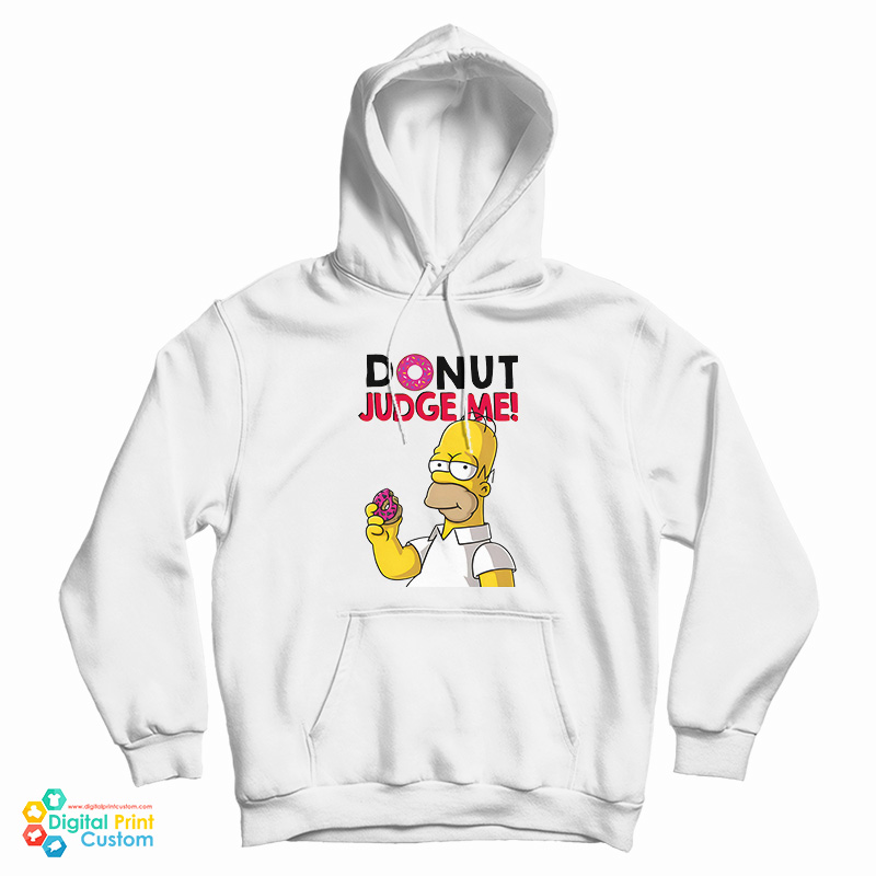 Donut Judge Me Homer Simpson Hoodie