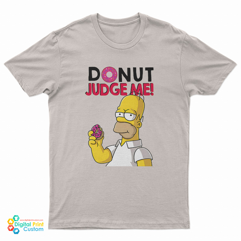 Donut Judge Me Homer Simpson T-Shirt