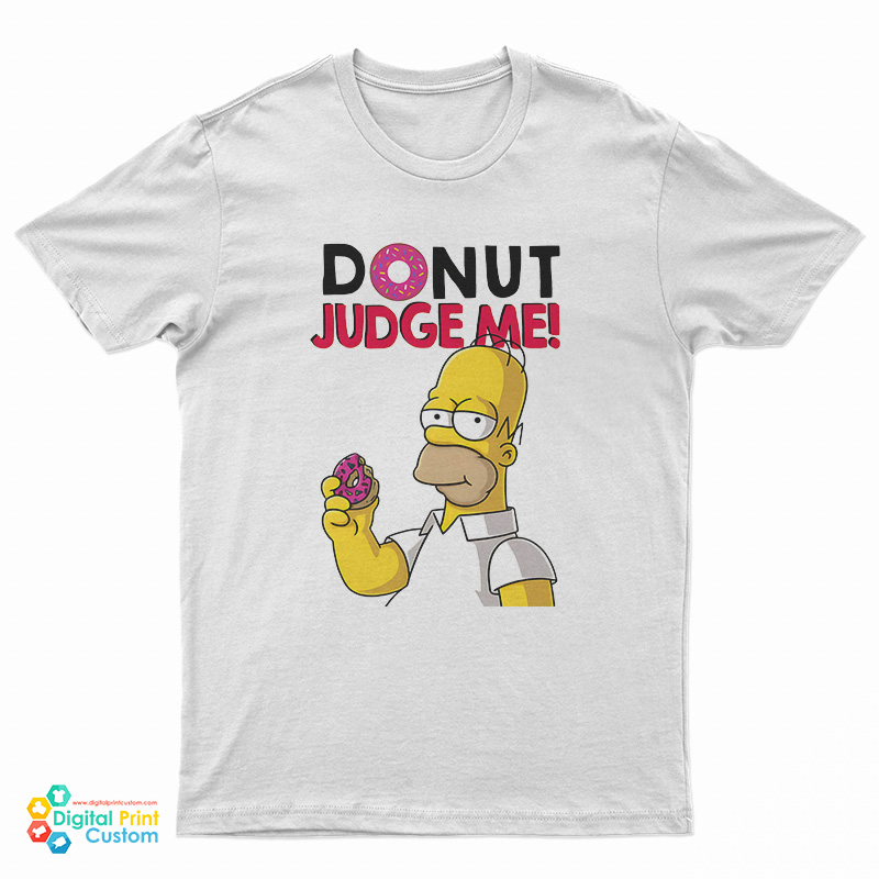 Donut Judge Me Homer Simpson T-Shirt