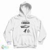 I Only Have 2 Veichles Hoodie