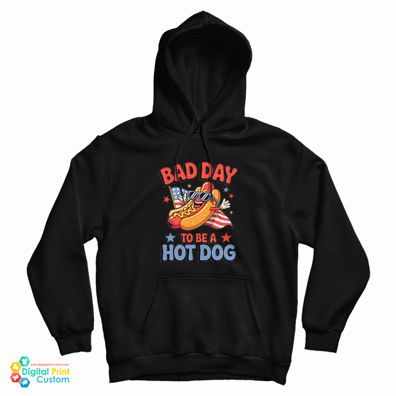 It's A Bad Day To Be A Hot Dog Meme Hoodie