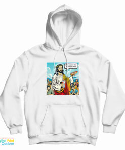 Man Cannot Live On Bread Alone Hoodie