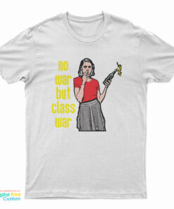 No War But Class War T-Shirt