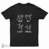 Per My Last Email T-Shirt