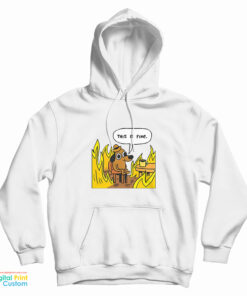This Is Fine Dog Fire Meme Hoodie