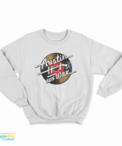 Austin Hot Wax Sweatshirt