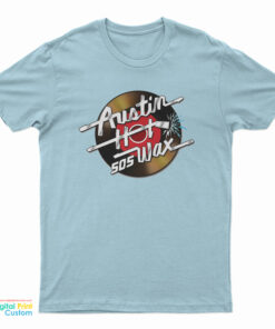 Austin Hot Wax T-Shirt