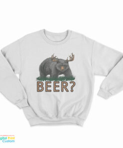Bear Deer Beer Sweatshirt