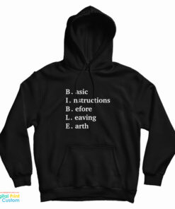Bible Basic Instructions Before Leaving Earth Hoodie