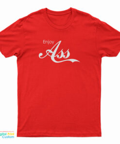 Enjoy Ass Parody T-Shirt