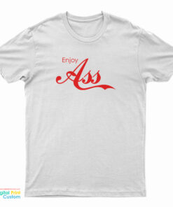Enjoy Ass Parody T-Shirt