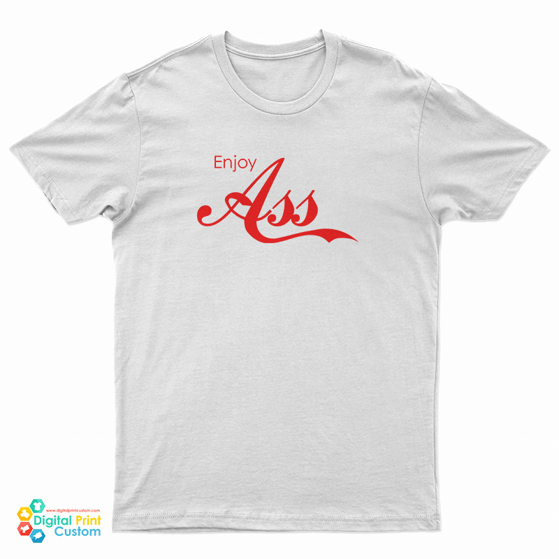 Enjoy Ass Parody T-Shirt