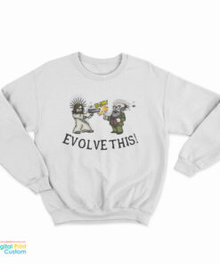 Evolve This Jesus And Darwin Sweatshirt