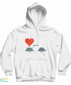 I Lava You Hoodie